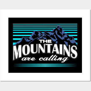 The Mountains Are Calling Hiking Posters and Art